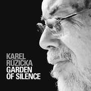 Garden of Silence , Karel Ruzicka