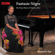 Fantasie Negre: The Piano Music Of Florence Price , Samantha Ege