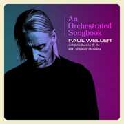 Orchestrated Songbook: Paul Weller With Jules Buckley & The BBC Symphony Orchestra [Import] , Paul Weller