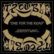 One For The Road , Trouble