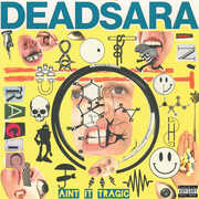 Ain't It Tragic , Dead Sara