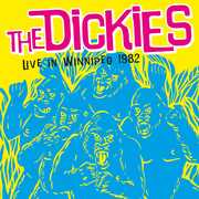Live In Winnipeg 1982 , The Dickies