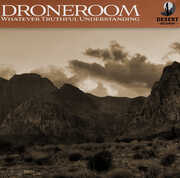 Whatever Truthful Understanding , Droneroom