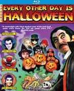 Every Other Day Is Halloween 