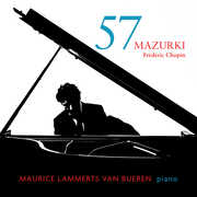 Chopin: 57 Mazurki , Maurice Lammerts Van Bueren