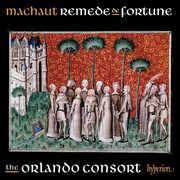 Machaut: Songs from Remede de Fortune , The Orlando Consort