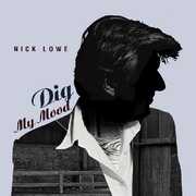Dig My Mood , Nick Lowe