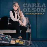 Have Harmony, Will Travel 3 , Carla Olson