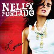 Loose , Nelly Furtado