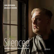 Silenced - Unsung Voices of the 20th Century , Bradley Moore