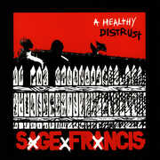 A Healthy Distrust , Sage Francis
