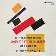 Shostakovich: Complete String Quartets Vol.2 - Nos. 6-12 , Cuarteto Casals