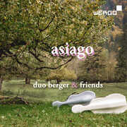 Asiago - Duo Berger & Friends , Julius Berger