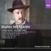 Walter Niemann: Piano Music, Vol. 3 , Tomasz Kamieniak