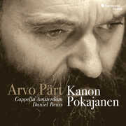 Arvo Part: Kanon Pokajanen , Cappella Amsterdam