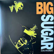 500 Pounds , Big Sugar