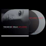 Let Love In (20th Anniversary Edition) , Goo Goo Dolls