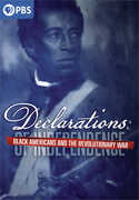 Declarations: Black Americans And The Revolutionary War