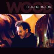 Wood , Brian Bromberg