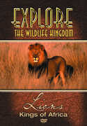Explore the Wildlife Kingdom: Lions Kings of Africa 