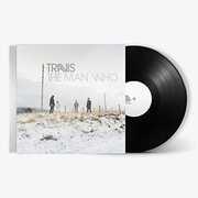The Man Who (20th Anniversary Edition) , Travis
