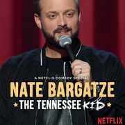 Tennessee Kid , Nate Bargatze