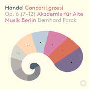 Concerti Grossi 6 (7-12) , Akademie Fur Alte Musik Berlin Forck