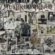 The Wonderful Life , Mushroomhead