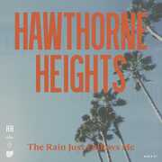The Rain Just Follows Me , Hawthorne Heights