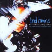 Youth Are Getting Restless , Bad Brains
