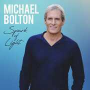 Spark Of Light , Michael Bolton
