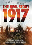 1917: The Real Story