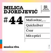 Milica Djordjevic 44 - Mali Svitac Quicksilve , Chor des Bayerischen Rundfunks