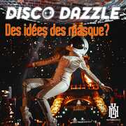 Des idees des masque? , Disco Dazzle