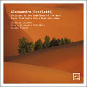 Scarlatti: Christmas at the Bethlehem of the West - Music from Santa Maria Maggiore, Rome , Carlotta Colombo