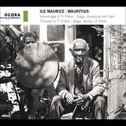 Mauritius: Tribute to Ti Frere - Sega, Music of Exile , Ti Frere