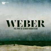 Weber - the Spirit of German Romanticism , Wolfgang Sawallisch