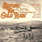 Before The Gold Rush: An American Country Rock Anthology 1966-1973 /  Various [Import] , Various Artists