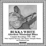 Aberdeen Mississippi Blues , Bukka White