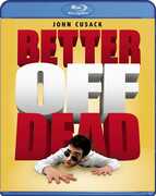 Better Off Dead , John Cusack
