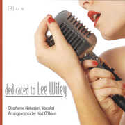 Dedicated to Lee Wiley , Stephanie Nakasian