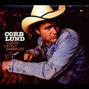 Losin' Lately Gambler , Corb Lund