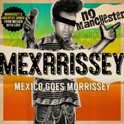 No Manchester , Mexrrissey