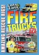 Lots and Lots of Fire Trucks V. 2 