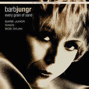 Every Grain of Sand:15th Anniversary Edition , Barb Jungr