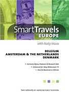 Smart Travels Europe With Rudy Maxa: Belgium / Amsterdam and TheNetherlands / Denmark , Rudy Maxa