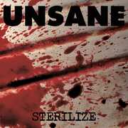 Sterilize , Unsane