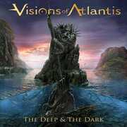 Deep & The Dark , Visions of Atlantis