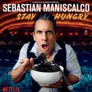 Stay Hungry , Sebastian Maniscalco