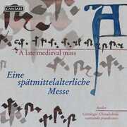 Late Medieval Mass , Schola Cantando Praedicare Ensemble Aeolos